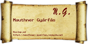 Mauthner Gyárfás névjegykártya